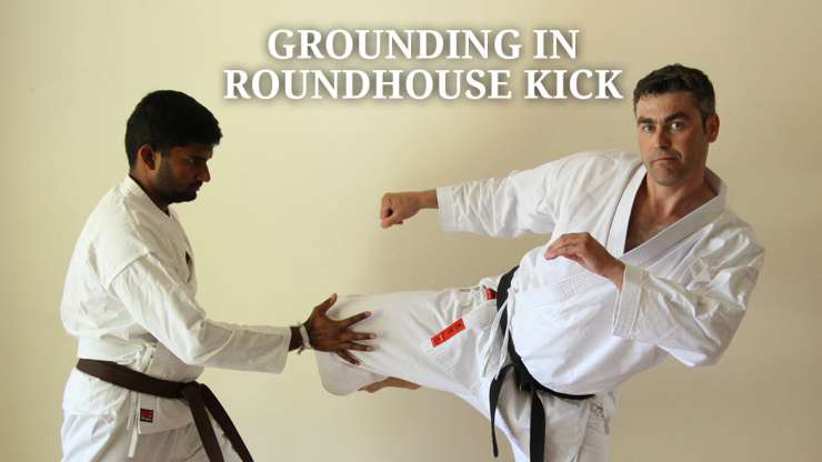 Grounding in Roundhouse Kick
